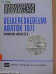 Belkereskedelmi adatok 1971. III. negyedév