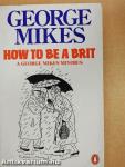 How to be a Brit