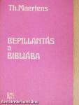 Bepillantás a Bibliába