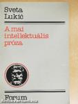 A mai intellektuális próza