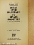 Room 222 - What ever happened to Mavis Rooster?
