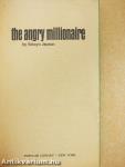 The angry Millionaire