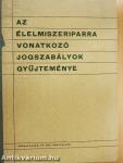 Az élelmiszeriparra vonatkozó jogszabályok gyűjteménye