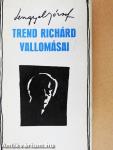 Trend Richárd vallomásai