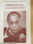 Emberséggel a világbékéért