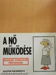 A nő működése
