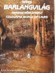 Színes barlangvilág