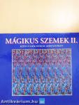 Mágikus szemek II.
