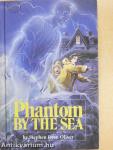 Phantom by the Sea