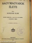 Nagy magyarok élete V.