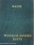 Windsor Edvárd élete