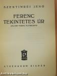 Ferenc tekintetes úr