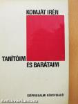 Tanítóim és barátaim