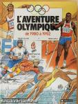 L'aventure Olympique de 1980 á 1992