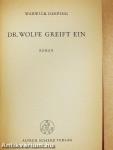 Dr. Wolfe greift ein