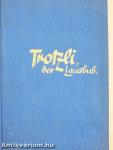 Trotzli, der Lausbub
