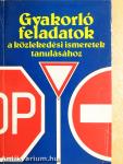 Gyakorló feladatok a közlekedési ismeretek tanulásához