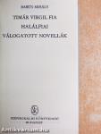 Timár Virgil fia/Halálfiai/Válogatott novellák