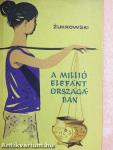 A millió elefánt országában
