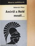 Amiről a Hold mesél...