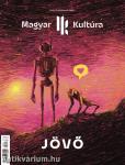 Magyar Kultúra Magazin - JÖVŐ V. évf. 2. szám