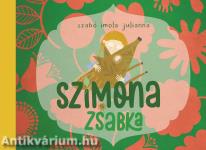 Szimona és Zsabka (az erdei tündér és a vaddisznó varázslatos barátsága)