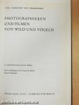 Photographieren und Filmen von Wild und Vögeln
