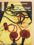 Mauricio Kagel: Musik, Theater, Film