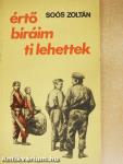 Értő bíráim ti lehettek