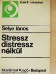 Stressz distressz nélkül