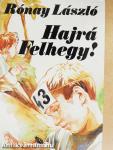 Hajrá Felhegy!