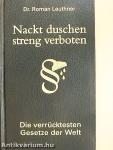 Nackt duschen streng verboten