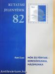 Nők és férfiak - keresőmunka, házimunka