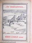 ...Én visszajöttem...