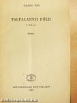 Talpalatnyi föld I-II.