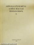 Szöveggyűjtemény a régi magyar irodalomból II.