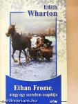Ethan Frome, avagy egy szerelem csapdája