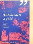 Fölébredett a föld