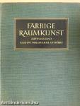 Farbige Raumkunst