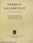 Farbige Raumkunst