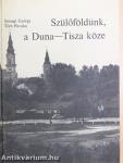 Szülőföldünk, a Duna-Tisza köze