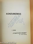 Konzumizmus 1. (dedikált példány)