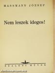 Nem leszek ideges!