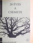 20 éves a Csemete