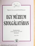 Egy múzeum szolgálatában