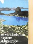És vándorbotot vettem a kezembe... (dedikált példány)