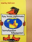 Egy kezdő diplomata komolytalan feljegyzései (dedikált példány)