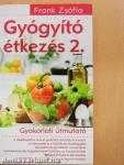 Gyógyító étkezés 2.