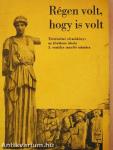 Régen volt, hogy is volt