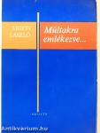 Múltakra emlékezve...